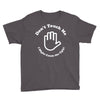 don't touch me i might catch the ugly! Youth Tee
