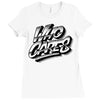 who cares Ladies Fitted T-Shirt