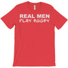 real men play rugby T-Shirt