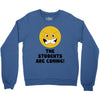 The Students Are Coming Crewneck Sweatshirt
