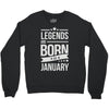 legends are born in january Crewneck Sweatshirt