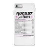 August Girl Facts Leo iPhone 7 Case