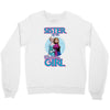 sister of the birthday girl Crewneck Sweatshirt