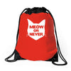 meow or never Drawstring Bags