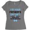 I'm Your Father's Day Gift Mom Says You're Welcome Baby Boy Women's Triblend Scoop T-shirt