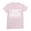 i don't ignorance Ladies Fitted T-Shirt