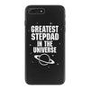Greatest Stepdad In The Universe iPhone 7 Plus Case