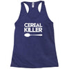 cereal killer Racerback Tank