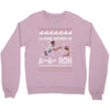 ya done messed up a a ron ugly sweater Crewneck Sweatshirt