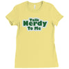 talk nerdy to me Ladies Fitted T-Shirt