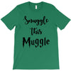 Snuggle this Muggle T-Shirt