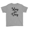 slay all day Youth Tee