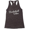 basketball vibes Racerback Tank