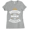 Legends Are Born In November Ladies Fitted T-Shirt