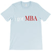 i got mba T-Shirt
