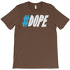 dope T-Shirt