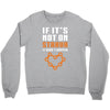 if it's not on strava it didn't happen Crewneck Sweatshirt