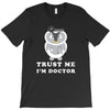 Trust Me i'm Doctor T-Shirt
