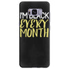 i'm black every month Samsung Galaxy S8 Plus