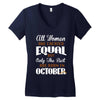 all women are created equal but only the best are born in october Women's V-Neck T-Shirt