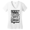 This Girl Is Taken By A Super Sexy February Boyfriend Women's V-Neck T-Shirt