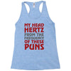 my head hertz from these puns Racerback Tank