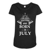 the best teachers are born in july Maternity Scoop Neck T-shirt