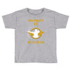 DISTRICT 12 WE SALUTE YOU Toddler T-shirt