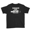 sarcasm now loading Youth Tee