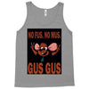 gus gus Tank Top