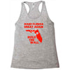 make florida great again Racerback Tank