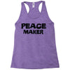 peace maker Racerback Tank