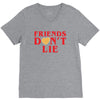 Friends Dont Lie V-Neck Tee