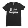 el compadre   the godfather in spanish espanol movie symbol mexcian te Ladies Fitted T-Shirt