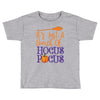it's just a bunch of hocus pocus Toddler T-shirt