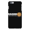 raisins ruin everything iPhone 6 Plus/6S Plus Case