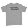There Are Wwo Types Of People in This World Youth Tee