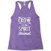 crow is my spirit animal Racerback Tank