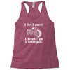 i don`t snore! i dream i am a motorcycle Racerback Tank