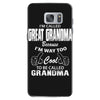 I&rsquo;m Called Great Grandma Because I&rsquo;m Way Too Cool To Be Called Gra Samsung Galaxy S7