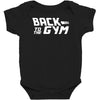 back to the gym Baby Bodysuit