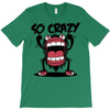 so crazy T-Shirt