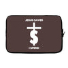 jesus saves i spend funny statement Laptop sleeve