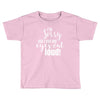i'm sorry did i roll ... Toddler T-shirt