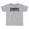 zombies just want a hug Toddler T-shirt