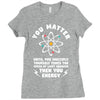 You Matter Unless You Multiply Yourself by the Speed of Light Squared. Ladies Fitted T-Shirt