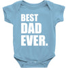 Best Dad Ever Baby Bodysuit