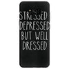 stressed depressed but well dressed Samsung Galaxy S8