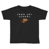 From Art School Toddler T-shirt