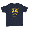 Gold Is The New Pink Fight Like A Kid! Youth Tee